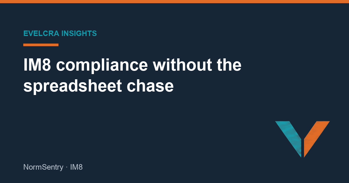 IM8 compliance without the spreadsheet chase